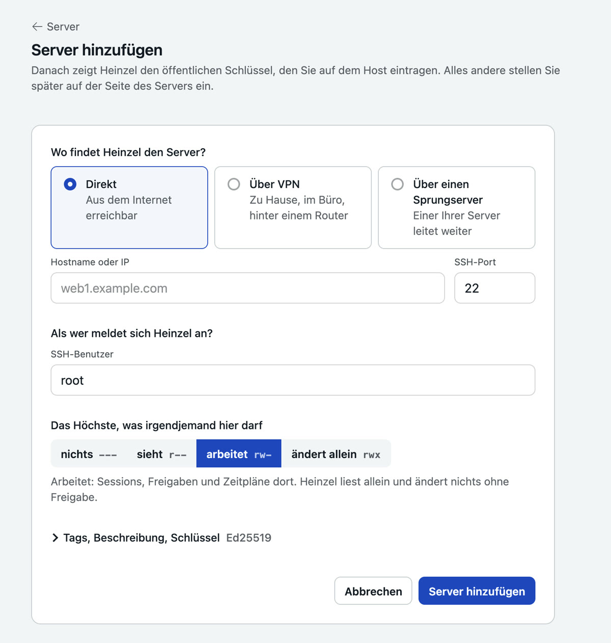 Das Formular Server hinzufügen: Wo findet Heinzel den Server (direkt, über VPN, über einen Sprungserver), Hostname oder IP und SSH-Port, der SSH-Benutzer, und die Obergrenze als vier Knöpfe nichts, sieht, arbeitet, ändert allein